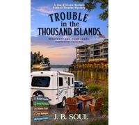 Trouble in The Thousand Islands: A Jim and Lizzie Beckett Cozy Mystery