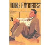 Trouble is my business - Tome 3 - Jirô Taniguchi - Kana Eds - broché - Manga