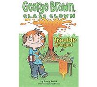 Trouble Magnet, George Brown, Class Clown Aaron Blecha, Nancy Krulik (Auteur)