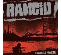 Trouble Maker Rancid (Interprète) https://www.fnac.com/a10624452/Rancid-Trouble-Maker-CD-album?oref=34483134-71c9-0ad8-d2a9-52078803e8fb