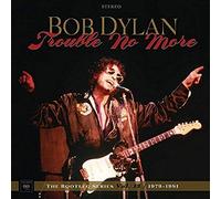 Trouble No More: Bootleg Series Vol 13