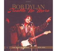 Bob Dylan: Trouble No More - The Bootleg Series Vol. 13 / 1979-1981 (8 CD/DVD)