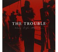 Trouble - Nobody Laughs [Import]
