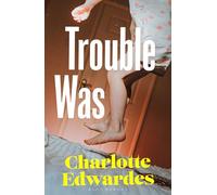 Trouble Was