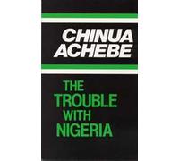 TROUBLE WITH NIGERIA