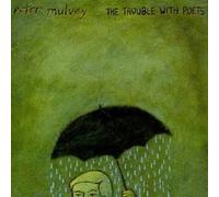 Trouble With Poets by Peter Mulvey (2004-09-22)