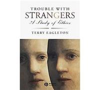 Trouble With Strangers Terry Eagleton (Auteur)
