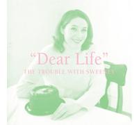 Trouble With Sweeney - The Dear Life