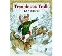 Trouble With Trolls Jan Brett (Auteur)