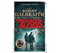 Troubled Blood: Winner of the Crime and Thriller British Book of the Year Award 2021