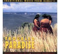 Troubled Paradise - Traditional Music from Hawaii