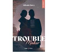Troublemaker - Alfreda Enwy - Hugo Poche - Poche - Roman