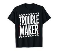 Troublemaker Stress Mon nom est fauteur de Troubles T-Shirt