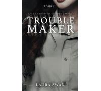 Troublemaker - Tome 2 - Laura Swan - Hlab Eds - Poche - Roman