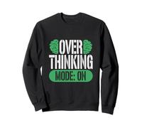 Troubles Anxieux Overthinking Mode on Sweatshirt