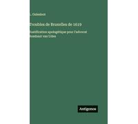 Troubles de Bruxelles de 1619: Justification apologétique pour l'advocat Rombaut van Uden