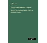 Troubles de Bruxelles de 1619: Justification apologétique pour l'advocat Rombaut van Uden