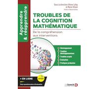 Troubles de la cognition mathématique: De la compréhension aux interventions