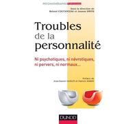 Troubles De La Personnalité - Ni Psychotiques, Ni Névrotiques, Ni Pervers, Ni Normaux