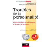 Troubles De La Personnalité - Ni Psychotiques, Ni Névrotiques, Ni Pervers, Ni Normaux