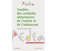 Troubles des conduites alimentaires de l'enfant et de l'adolescent
