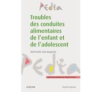 Troubles des conduites alimentaires de l'enfant et de l'adolescent - Noël Peretti - Elsevier Masson - relié - Scolaire / Universitaire