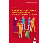 Troubles du comportement Guide pratique d'intervention non médicamenteuse pour les soignants - Hervé Menaut - Lamarre - broché - Scolaire / Universitaire
