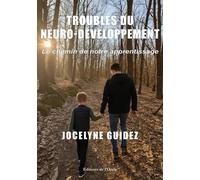 Troubles Du Neuro-Développement - Le Chemin De Notre Apprentissage