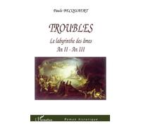 Troubles - Le labyrinthe des âmes