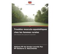 Troubles musculo-squelettiques chez les femmes rurales: Une analyse de la posture corporelle