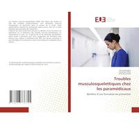 Troubles musculosquelettiques chez les paramédicaux: Bénéfice d’une formation de prévention