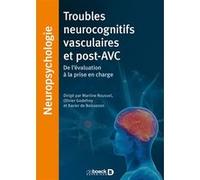 Troubles neurocognitifs vasculaires et post-AVC Collectif (Auteur), Martine Roussel (Coordination éditoriale), Olivier Godefroy (Coordination éditoriale)