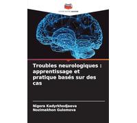 Troubles neurologiques: apprentissage et pratique basés sur des cas