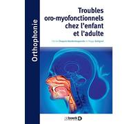 Troubles oro-myofonctionnels chez l'enfant et l'adulte: UE 5