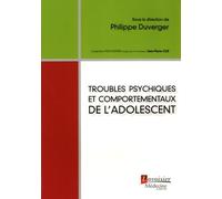 Troubles Psychiques Et Comportementaux De L'adolescent