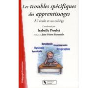 Troubles Spécifiques Des Apprentissages - A L'école Et Au Collège