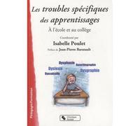 Troubles specifiques des apprentissages Dysphasie, dyslexie, dysorthographie... - ISABELL POULET - Chronique Sociale - broché - Etude