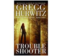 Troubleshooter Gregg Andrew Hurwitz (Auteur)