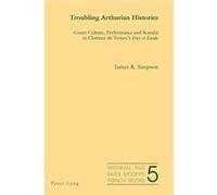 Troubling Arthurian Histories by James R. Simpson Paperback Book James R. Simpson (Auteur)