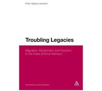 Troubling Legacies: Migration, Modernism And Fascism In The Case Of Knut Hamsun