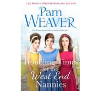 Troubling Times for the West End Nannies - Pam Weaver - Hera - ebook (ePub) - Livre