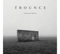 Trounce - The Seven Crowns (INCL. Live at Roadburn) [Import]