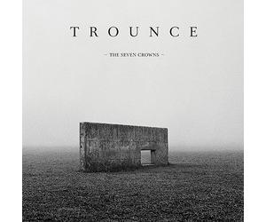 Trounce - The Seven Crowns (INCL. Live at Roadburn) [Import]
