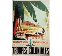 Troupes coloniales Affiche Poster Reproduction/Format Size 50X70 cm Papier 300 GR-Vente du fichier numérique HD Possible Nous Consulter (Boutique : affichevintage.FR)