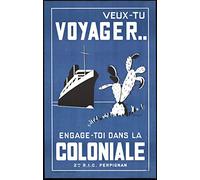 Troupes coloniales Reproduction Affiche Poster-Format Size 50X70 cm Papier 300 GR-Vente du fichier numérique HD Possible Nous Consulter.(Boutique : affichevintage.FR)