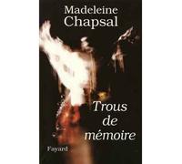 Trous de mémoire - Madeleine Chapsal - Fayard - Livre