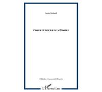 Annie Hubault – Trous et tours de mémoire – L'Harmattan – broché