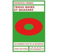 Trous noirs et quasars Françoise Combes (Auteur)
