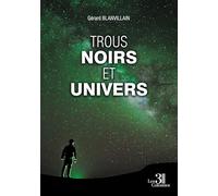 Trous noirs et Univers