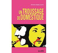TROUSSAGE DE DOMESTIQUE (UN)